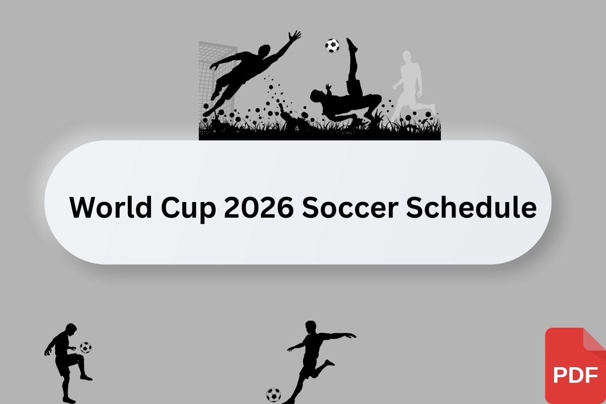 FIFA World Cup 2026 Schedule PDF – Full Fixtures & Match Dates